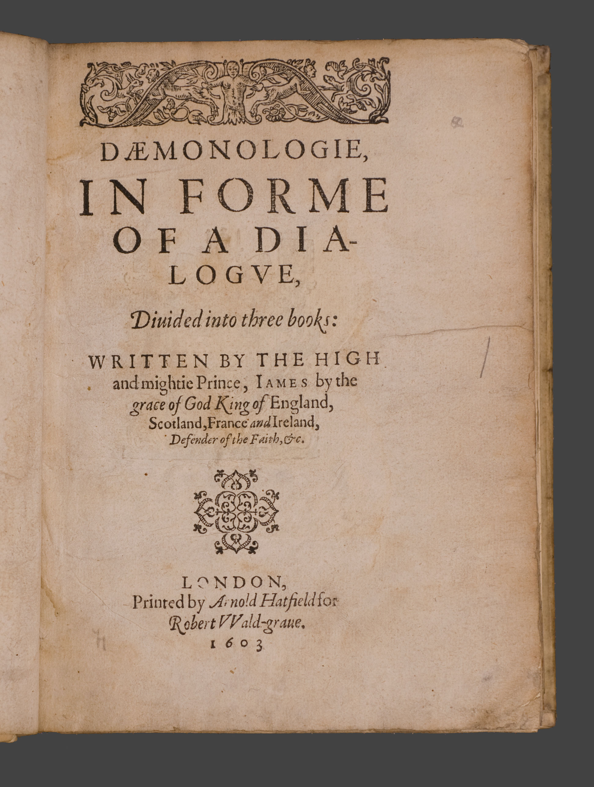 The title page from James VI and I, Daemonologie (London, 1603). The work was first printed in Edinburgh six years earlier.