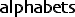 Sample Alphabets etc.