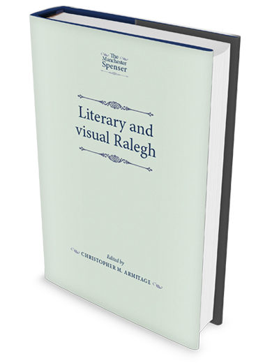 Cover image: Literary and Visual Ralegh by Christopher M. Armitage