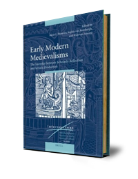 Cover image: Early Modern Medievalisms by Montoya et al, eds.